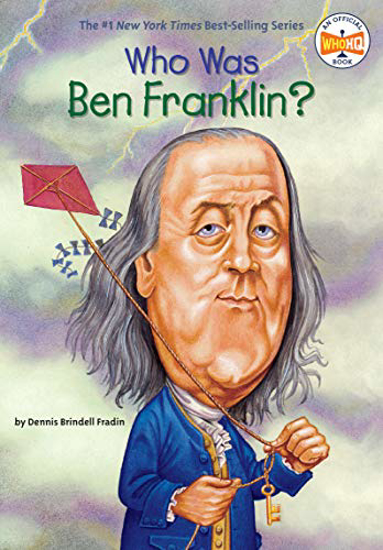 Picture of Who Was Ben Franklin?