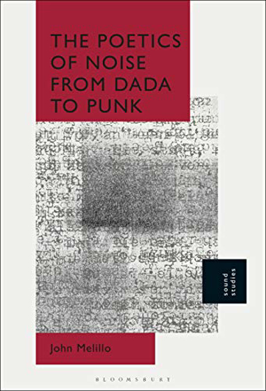 Picture of The Poetics of Noise from Dada to Punk