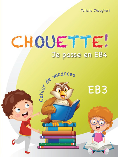 Picture of Chouette! - EB3 Je Passe En EB4