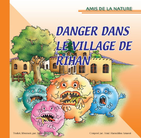 Picture of Amis De La Nature : DANGER DANS LE VILLAGE DE RIHAN