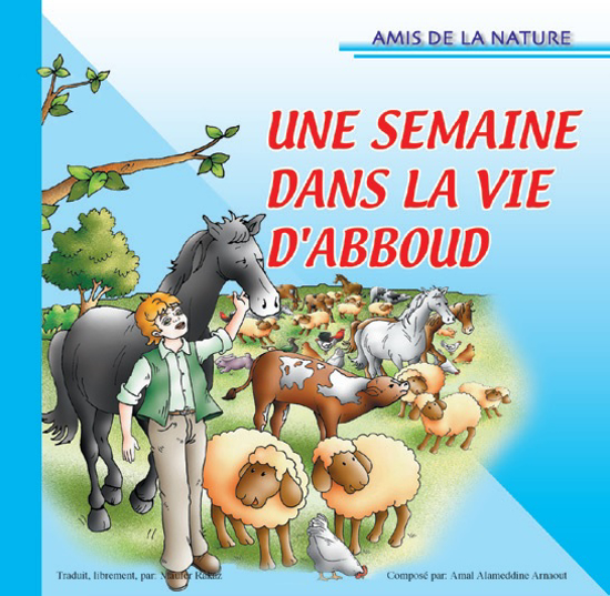 Picture of Amis De La Nature : UNE SEMAINE DANS LA VIE D'ABBOUD