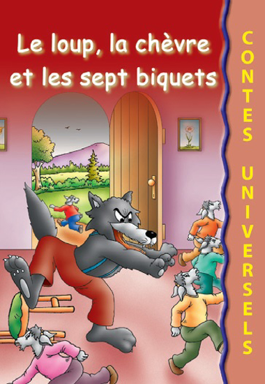 Picture of Contes Universels: Le Loup, La Chèvre et Les Sept Biquets