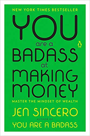 Picture of You Are a Badass at Making Money: Master the Mindset of Wealth
