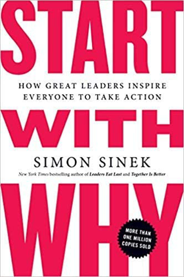 Picture of Start with Why: How Great Leaders Inspire Everyone to Take Action 