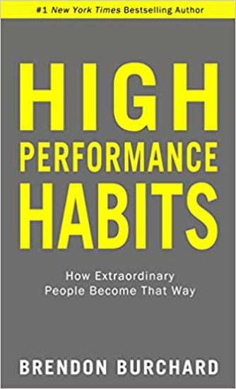 Picture of High Performance Habits: How Extraordinary People Become That Way